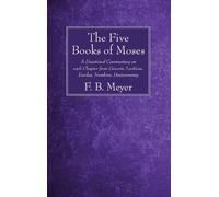 F B Meyer The Five Books of Moses (Tascabile)