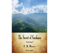 F B Meyer The Secret of Guidance (Tascabile)
