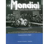F.B Mondial. La storia vera e inedita 1952-1954