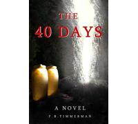 F. B. Timmerman The 40 Days (Tascabile)