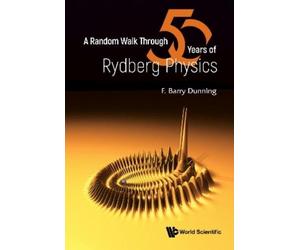 F Barry Dunning A RANDOM WALK THROUGH FIFTY YEARS OF RYDBERG (Copertina rigida)