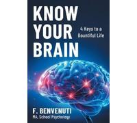 Know Your Brain: 4 Keys to a Bountiful Life