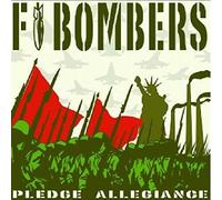 F-Bombers - Pledge Of Allegiance -Hq-