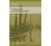 F Brook 2/4th HAMPSHIRE REGIMENT 1914-1918 (Tascabile)