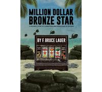 F Bruce Lauer Million Dollar Bronze Star (Tascabile)