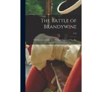 F C 1838-1904 Hooton The Battle of Brandywine (Tascabile)