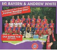 F.C.Bayern & Andrew White - Ole Super Fcb
