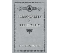 F C Constable Personality and Telepathy (Tascabile)