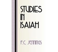 F. C. Jennings Studies in Isaiah (Tascabile)