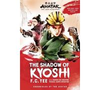 F.C. Yee Avatar: The Last Airbender: The Shadow of Kyoshi (Chronicle (Tascabile)