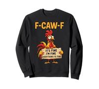 F-Caw-F Chicken FCAWF Va Bene Va Bene Tutto va Bene Felpa
