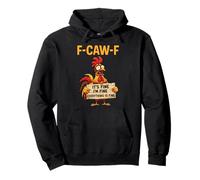 F-Caw-F Chicken FCAWF Va Bene Va Bene Tutto va Bene Felpa con Cappuccio