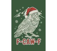 F CAW F Crow Christmas Journal: Engraved raven with Santa hat on classic green background