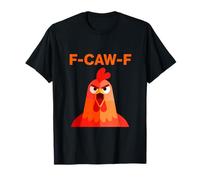 F-CAW-F Ein Humor Foller Schrei eines komischen Huhns Maglietta