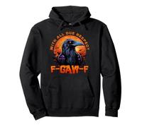 F-CAW-F Funny Inappropriate Adult Humor Rude Halloween Felpa con Cappuccio