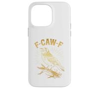 F-Caw-F - Maglietta a maniche corte con uccellino, design umoristico Custodia per iPhone 14 Pro Max