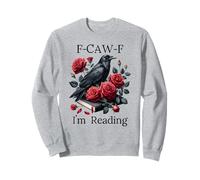 F Cawf Crow Book Lover Fuck off Im Reading Smut Dark Romance Felpa