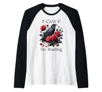 F Cawf Crow Book Lover Fuck off Im Reading Smut Dark Romance Maglia con Maniche Raglan