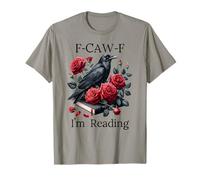 F Cawf Crow Book Lover Fuck off Im Reading Smut Dark Romance Maglietta