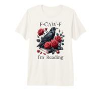 F Cawf Crow Book Lover Fuck off Im Reading Smut Dark Romance Maglietta Premium