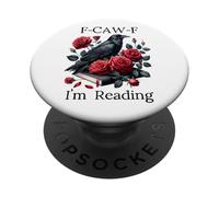 F Cawf Crow Book Lover Fuck Off Im Reading Smut Dark Romance PopSockets PopGrip Adesivo