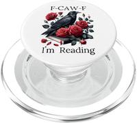 F Cawf Crow Book Lover Fuck Off Im Reading Smut Dark Romance PopSockets PopGrip per MagSafe