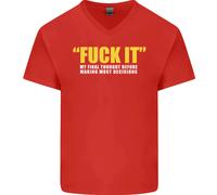 F#CK It La Mia Ultima Idea Divertente Offensiva Maglietta In Cotone A V Per Uomo