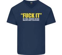 F#CK It La Mia Ultima Idea Divertente Offensiva Maglietta In Cotone A V Per Uomo