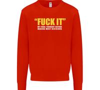 F#CK It La Mia Ultima Idea Divertente Offensiva Uomo Felpa