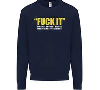 F#CK It La Mia Ultima Idea Divertente Offensiva Uomo Felpa