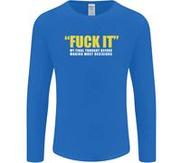 F#CK It La Mia Ultima Riflessione Divertente Offensiva Uomo Manica Lunga T-Shirt