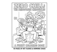 F*ck Off, I'm Having a Hot Flash: A Sweary Mandala Coloring Book for Menopause - 40 Hilarious, Rude & Relatable Quotes with Floral and Mandala Borders - Funny Menopause Gift for Women