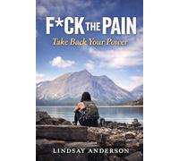 F*ck The Pain - Take Back Your Power