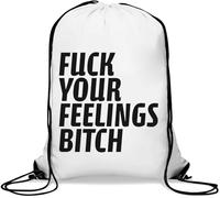 F*ck Your Feelings B*tch - Sacca da palestra con coulisse, stile casual, colore: bianco