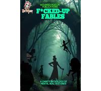 F*cked Up Fables: A Charity Anthology for Keith Fest