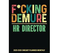 F*cking Demure HR Director: Funny Gift Sweary Monthly Planner Book 2025-2026 For Women Moms Men Coworkers - Appreciation Christmas Birthday Retirement - Notes Passwords Budget