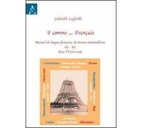 F comme... français. Manuel de langue français de nineau intermédiaire B1-B2 pour l'Université