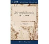 F D Philidor Analyse du jeu des échecs; nouvelle édition, con (Copertina rigida)