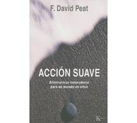 F David Peat Acción Suave (Tascabile) Ensayo