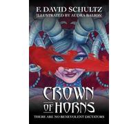 F David Schultz Crown of Horns (Tascabile)