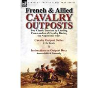 F De Brack French & Allied Cavalry Outposts (Tascabile)