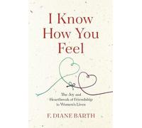 F. Diane Barth I Know How You Feel (Copertina rigida)