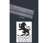F.E.C. Gregory Paul Gover The History of Price’s School 1721-1971 (Tascabile)