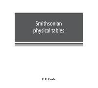 F E Fowle Smithsonian physical tables (Tascabile)