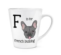 F È Per Bulldog Francese Tazza Latte 12oz - Divertente Cane Dell'Alfabeto
