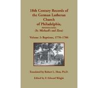 F Edward Wright 18th Century Records of the German Lutheran Church o (Tascabile)