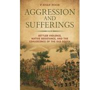 F Evan Nooe Aggression and Sufferings (Copertina rigida)