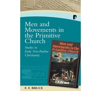 F. F. Bruce Men and Movements in the Primitive Church: Studies in Ea (Tascabile)