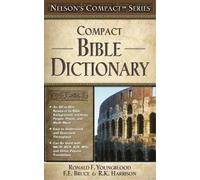 F. F. Bruce Nelson's Compact Series: Compact Bible Dictionary (Tascabile)