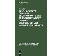 F Fidler Reichs-Gesetz Über Die Beurkundung Des Personenstand (Copertina rigida)